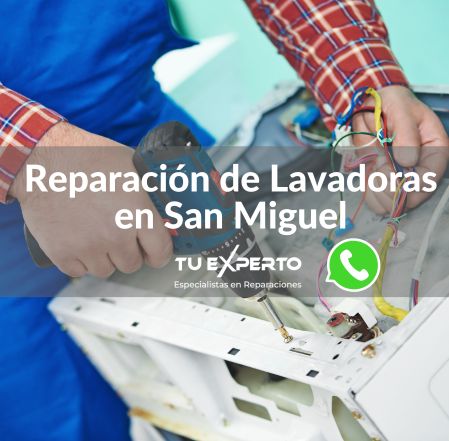 Reparación de lavadoras en San Miguel
